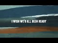 I Wish We'd All Been Ready - DC Talk (Lyrics)