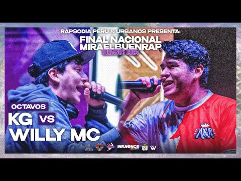 KG VS WILLY MC (OCTAVOS) - BATALLÓN 🔥 || FINAL NACIONAL MIRA EL BUEN RAP URBANOS 2K24