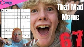 Six Seven - Now Rendered Meaningful!