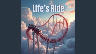 Life's Ride (2025 Remaster)