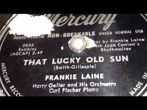 Frankie Laine - That Lucky Old Sun (1949)