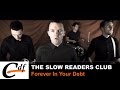 THE SLOW READERS CLUB - Forever In Your ...
