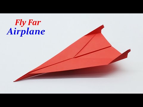 How To Make a Paper Airplane That Flies Very Fast