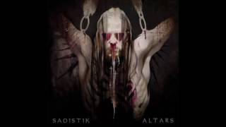 Sadistik - Altars (Full Album)