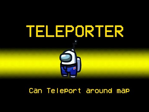What if Innersloth added Teleporter Role in Among Us - Among Us New Roles Update