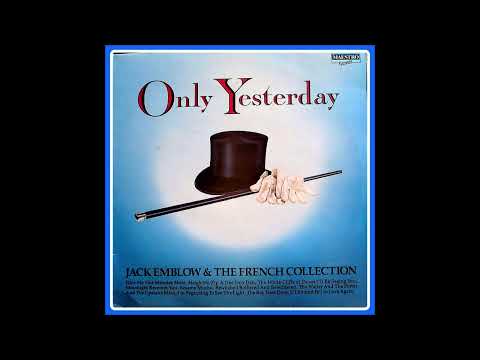 Jack Emblow And The French Collection – Only Yesterday