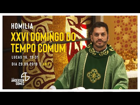 HOMILIA 26º Domingo do Tempo Comum (Lc 16, 19-31/Ano C) - 29/09/19