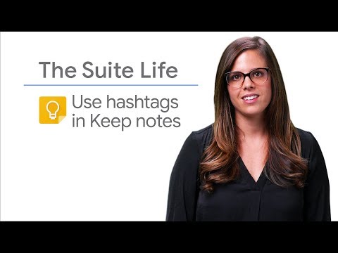 Labeling Google Keep notes with hashtags