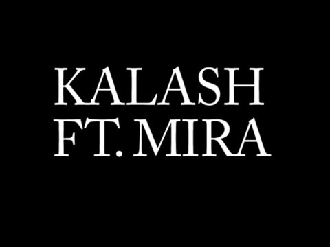 KALASH FT. MIRA - SAR LEZIM ROU7