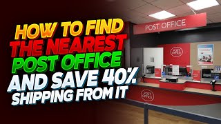 How to Find the Nearest Post Office - and Save 40% Shipping From it