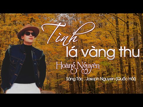 Tình lá vàng thu - Hoàng Nguyên