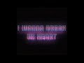 I Wanna Break Ur Heart (Official Music Video)