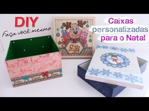 DIY - Faça você mesmo: Caixas personalizadas para o Natal