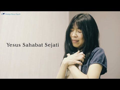 Yesus Sahabat Sejati (Music Video Cover)