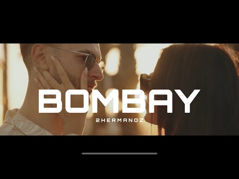 2Hermanoz - Bombay