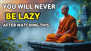 You Will Never Be Lazy After Watching This | Buddhist Story