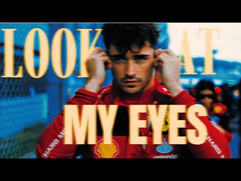 Charles Leclerc ┃MY EYES