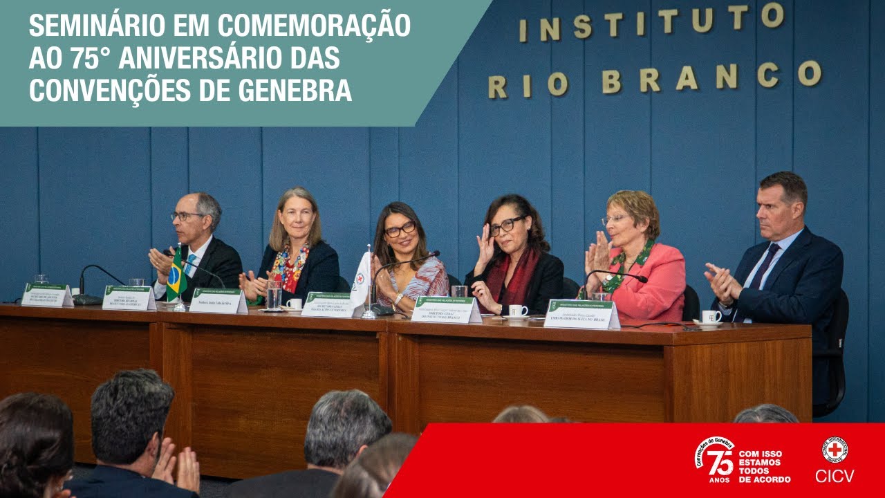 Seminário em Comemoração aos 75º aniversário das Convenções de Genebra