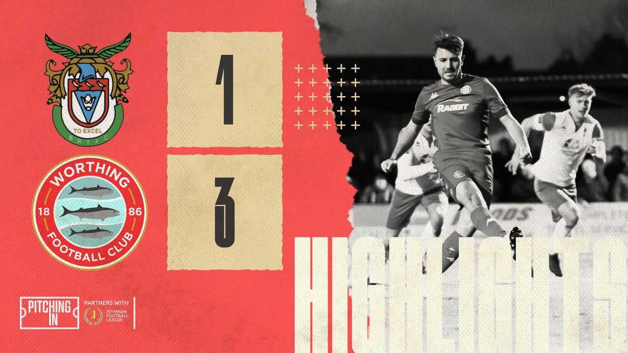 Highlights Bognor 1 Worthing 3 Worthing FC Official site