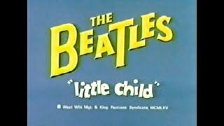 &quot;LITTLE CHILD&quot; BEATLES CARTOON.