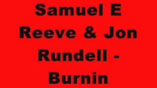 Samuel E Reeve & Jon Rundell - Burnin (Kaktai Records)