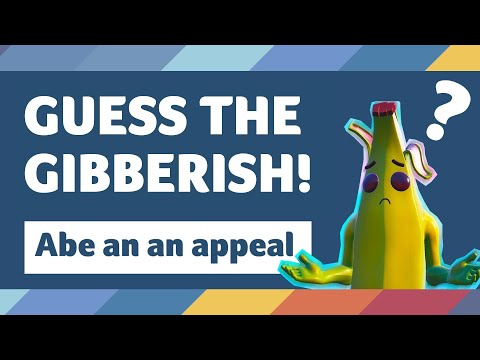 GUESS THE GIBBERISH! Can you solve these mad gabs?