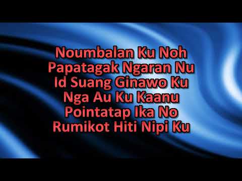 Noumbalan Ku Noh  - Fhilix Don - Lyric On Screen