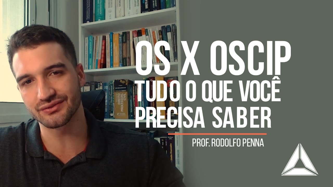 OS X OSCIP - Tudo o que você precisa saber | Futurae Procuradorias