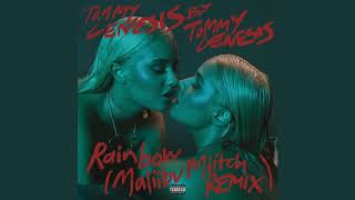Tommy Genesis - Rainbow (Maliibu Miitch Remix)