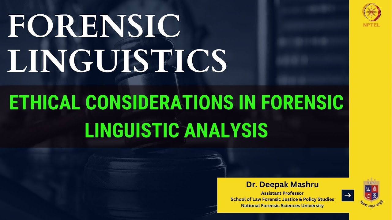 12. Ethical Considerations in Forensic Linguistic Analysis