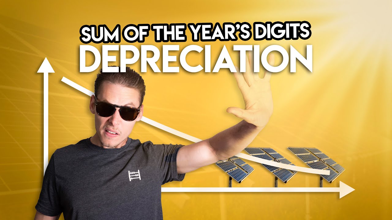 SUM OF THE YEAR'S DIGITS Method of Depreciation