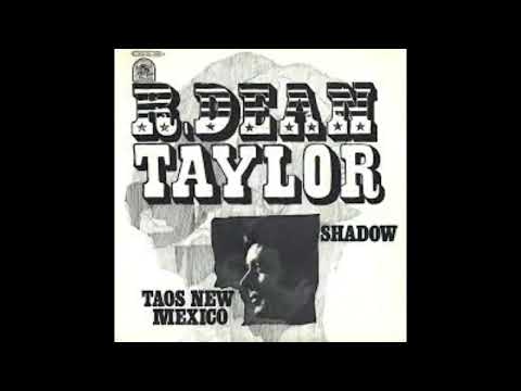 R. DEAN TAYLOR - Taos New Mexico