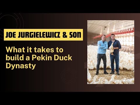 Joe Jurgielewicz & Son: Building a Pekin Duck Dynasty #business #video  #agriculture #poultry