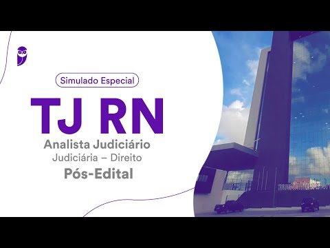 Simulado Especial TJ RN – Analista Judiciário – Judiciária – Direito - Pós-Edital - Correção