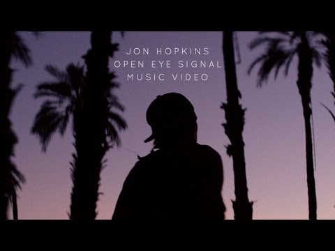 Jon Hopkins - Open Eye Signal (Official Music Video)