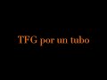 CÓMO REDACTAR UN TFG - “TFG POR UN TUBO”  SAMARA LÓPEZ