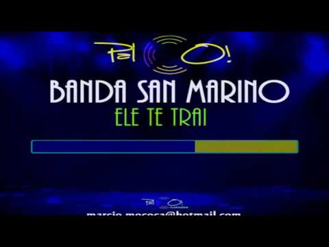 Banda San Marino   Ele te trai - Karaoke