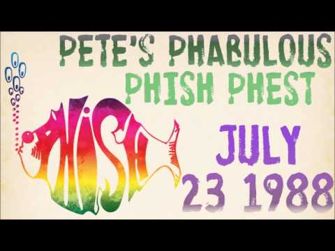 1988.07.23 - Pete's Phabulous Phish Phest
