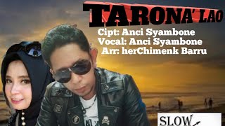 Download lagu TARONA LAO, Anci Syambone mp3