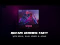 MIXTAPE LISTENING PARTY (BELLA - GOD MADE ME THE GREATEST)
