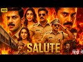 Salute Full Movie 2025 Dulquer Salmaan South Action Movie New Released Hindi Dubbed Full Movie