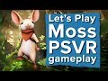 Let's Play Moss - IT'S LIKE A PLAYABLE STUDIO GHIBLI MOVIE ON PSVR!