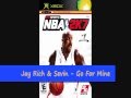 NBA 2K7 - Jay Rich & Sevin - Go For Mine
