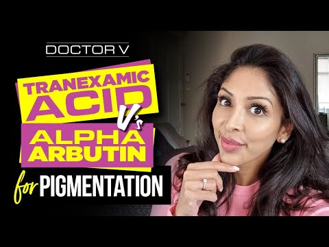 Doctor V - Tranexamic Acid Vs Alpha Arbutin For Pigmentation | Skin Of Colour | Brown Or Black Skin