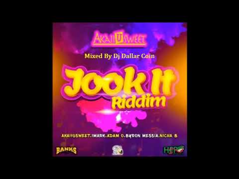 JOOK IT RIDDIM MIX - AKAIIUSWEET,BYRON MESSIA,IMARK,ADAM O,NICHA B - ST KITTS SOCA 2019