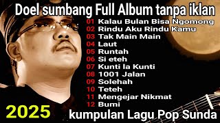 Download lagu Kumpulan lagu Doel sumbang terbaru tanpa iklan ( Full album Rindu Aku Rindu Kamu ) mp3 Download lagu Kumpulan lagu Doel sumbang terbaru tanpa iklan ( Full album Rindu Aku Rindu Kamu ) mp3