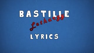 Bastille - Lethargy  Lyrics