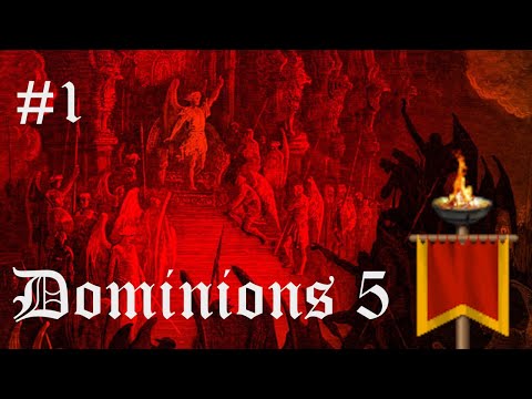 Dominions 5 - I am the god of hellfire!