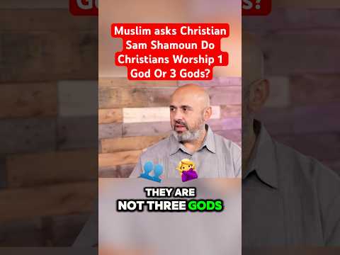 Muslim ASKS Christian Sam Shamoun Do Christians Worship 1 God or 3 Gods? #christian #muslim #bible