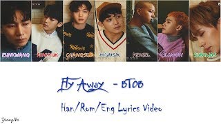 [Han/Rom/Eng]Fly Away - BTOB Lyrics Video